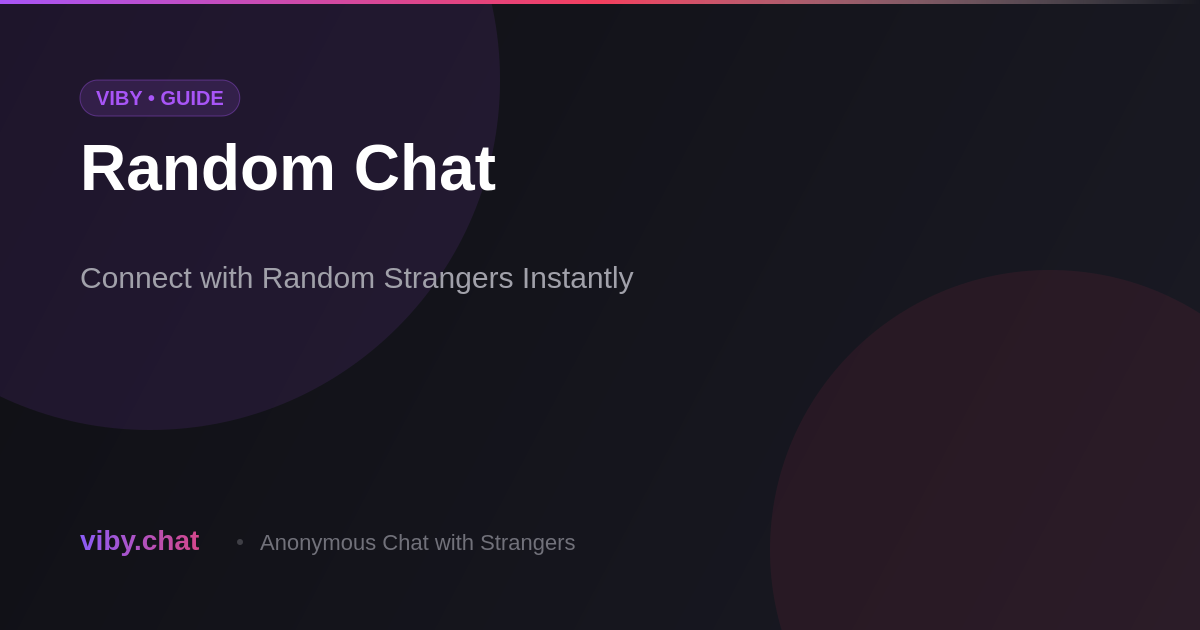 Random Chat with Strangers — Talk to Someone New Right Now
